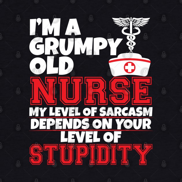 I'm a grumpy old nurse by WorkMemes